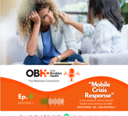 One Brooklyn Health's Podcast "The Wellness Connection" Ep 4: Mobile Crisis Response 