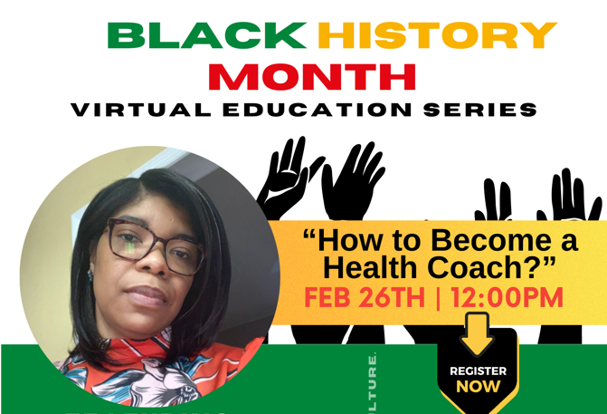 Black History Month Lunch & Learn “How to Become a Health Coach?”